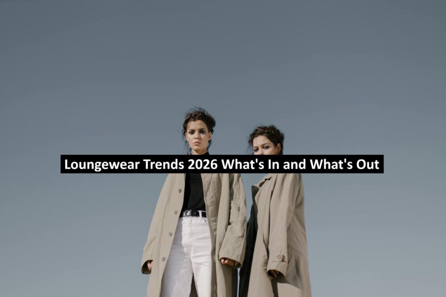 Loungewear Trends 2026